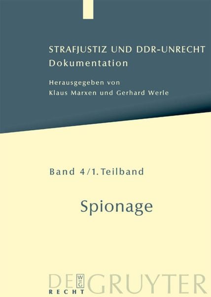 Strafjustiz und DDR-Unrecht. Spionage / Spionage