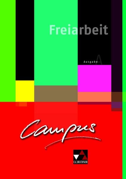 Campus A. Palette / Campus A Freiarbeit