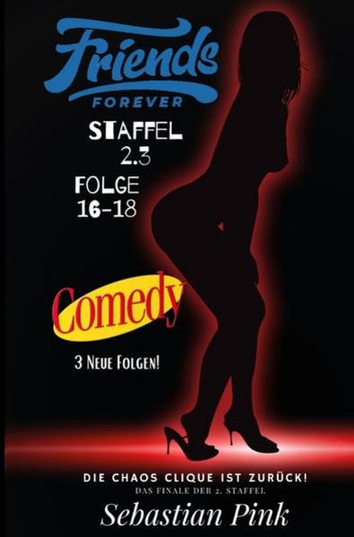 Friends Forever Staffel 2 / Friends Forever Staffel 2.3 Folge 16-18