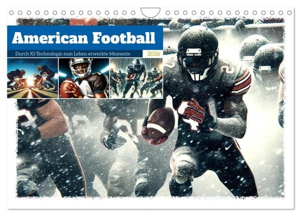 American Football - Durch KI-Technologie zum Leben erweckte Momente (Wandkalender 2026 DIN A4 quer), CALVENDO Monatskalender