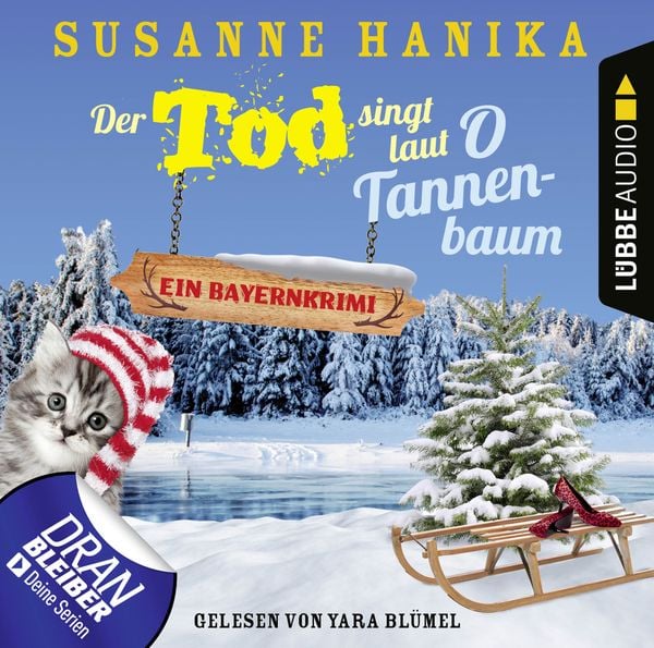 Der Tod singt laut O Tannenbaum - Ein Bayernkrimi