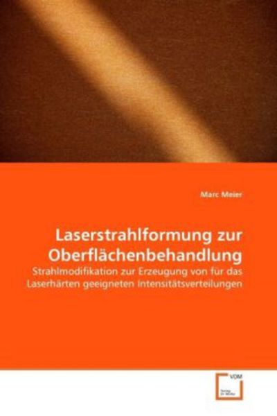 Meier, M: Laserstrahlformung zur Oberflächenbehandlung
