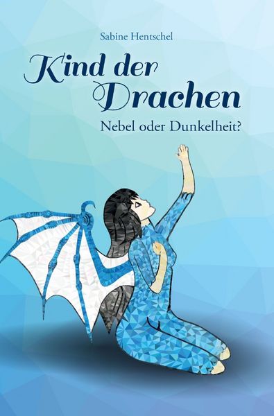 Kind der Drachen / Kind der Drachen: I. Nebel oder Dunkelheit?
