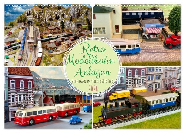 Retro Modellbahnanlagen (Wandkalender 2026 DIN A2 quer), CALVENDO Monatskalender