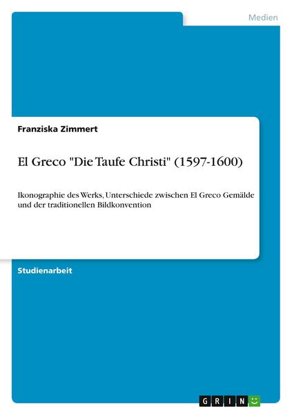 El Greco 'Die Taufe Christi' (1597-1600)