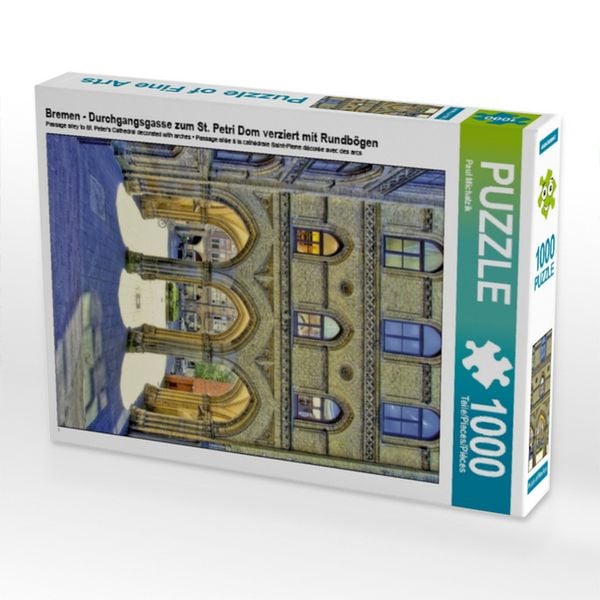CALVENDO Puzzle Bremen - Durchgangsgasse zum St. Petri Dom verziert mit Rundbögen 1000 Teile Lege-Größe 64x48cm Foto-Puzzle für glückliche Stunden