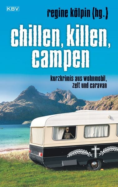 Chillen, killen, campen