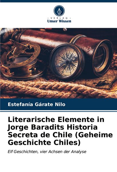 Literarische Elemente in Jorge Baradits Historia Secreta de Chile (Geheime Geschichte Chiles)