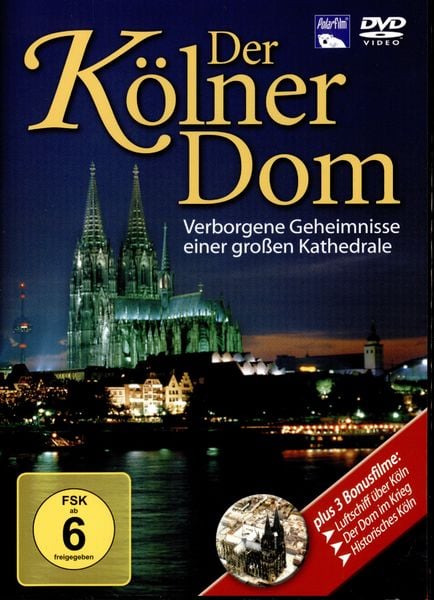 Der Kölner Dom - Verborgene Geheimnisse einer...