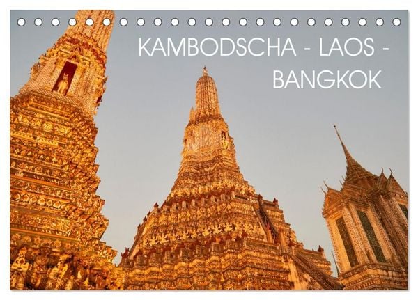 Kambodscha - Laos - Bangkok (Tischkalender 2027 DIN A5 quer), CALVENDO Monatskalender