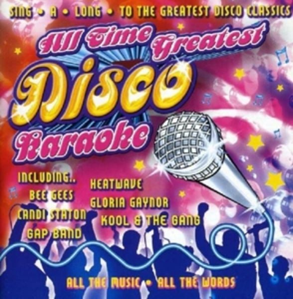 All Time Greatest Disco Karaoke