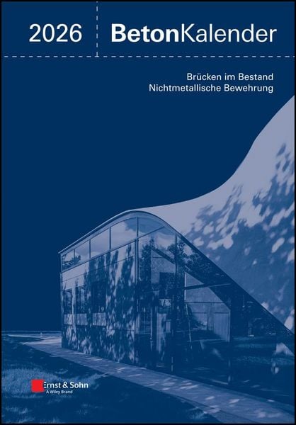 Beton-Kalender. Taschenbuch für Beton-, Stahlbeton und Spannbeton... / Beton-Kalender 2026 (2 Teile)