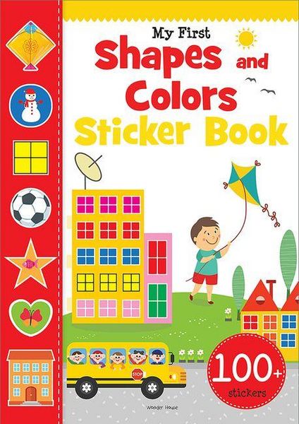 My First Shapes and Colours Sticker Book: Exciting Sticker Book with 100 Stickers