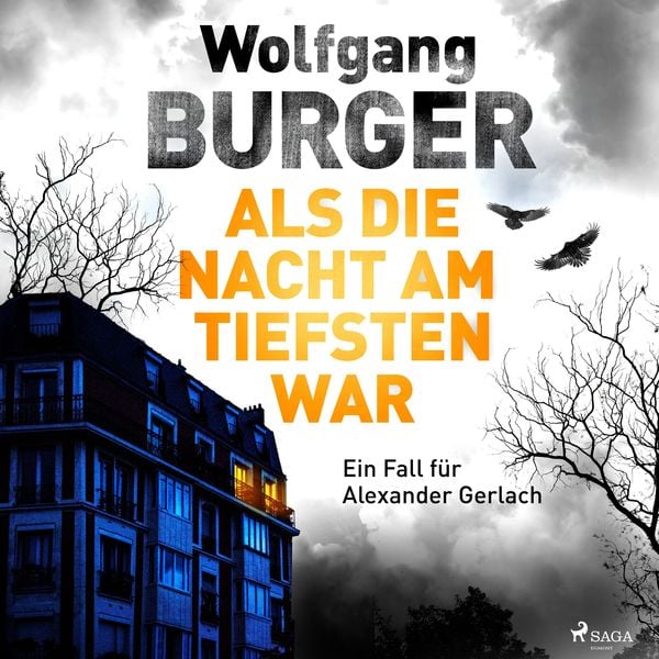 Als die Nacht am tiefsten war: Ein Fall für Alexander Gerlach (Alexander-Gerlach-Reihe 19)
