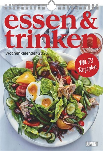 DUMONT - essen & trinken 2026 – Küchenkalender mit 12 Rezepten aus der Zeitschrift „essen & trinken“, kulinarische Inspiration für jeden Monat