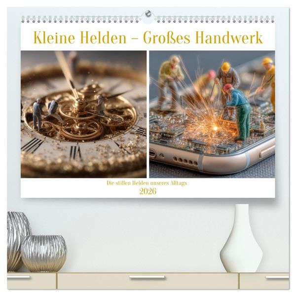 Kleine Helden – Großes Handwerk (hochwertiger Premium Wandkalender 2026 DIN A2 quer), Kunstdruck in Hochglanz