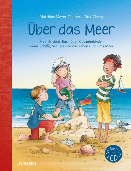 Über das Meer. Mein Erlebnis-Buch über Klabauterkinder, kleine Schiffe, Seetiere und das Leben rund ums Meer