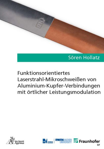 Funktionsorientiertes Laserstrahl-Mikroschweißen von Aluminium-Kupfer-Verbindungen mit örtlicher Leistungsmodulation