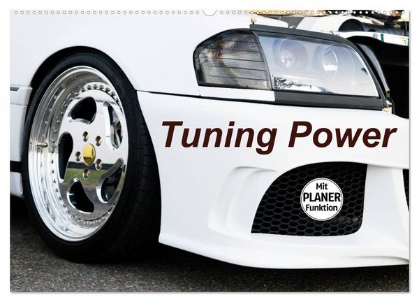 Tuning Power (Wandkalender 2026 DIN A2 quer), CALVENDO Monatskalender