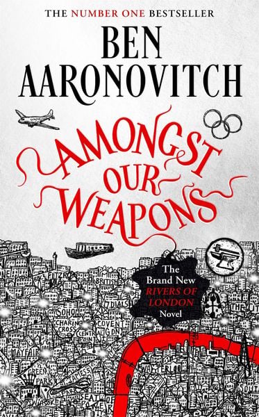 Aaronovitch, B: Amongst Our Weapons