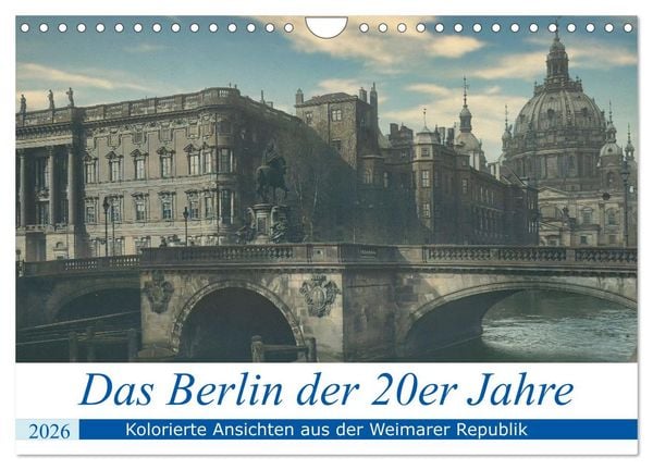 Das Berlin der 20er Jahre (Wandkalender 2026 DIN A4 quer), CALVENDO Monatskalender