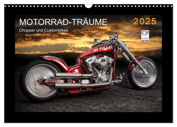 Motorrad-Träume – Chopper und Custombikes (Wandkalender 2025 DIN A3 quer), CALVENDO Monatskalender