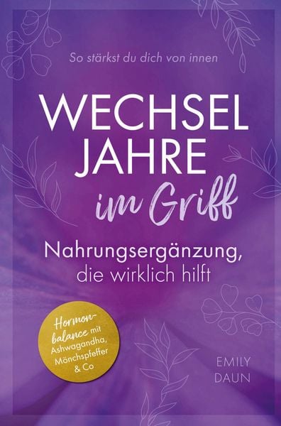 Wechseljahre im Griff: Nahrungsergänzung, die wirklich hilft So stärkst du dich von innen