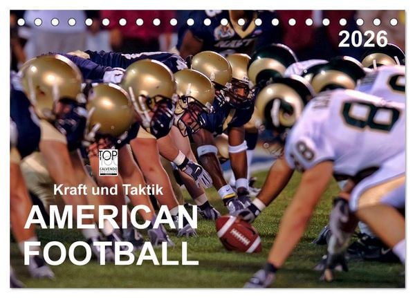 Kraft und Taktik - American Football (Tischkalender 2026 DIN A5 quer), CALVENDO Monatskalender