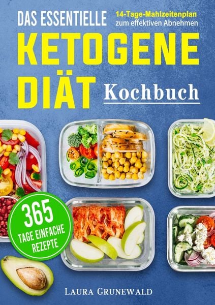 Das essentielle Ketogene -Diät Kochbuch