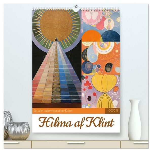 Hilma af Klint - Ein Jahr voller mystischer Kunst (hochwertiger Premium Wandkalender 2026 DIN A2 hoch), Kunstdruck in Hochglanz