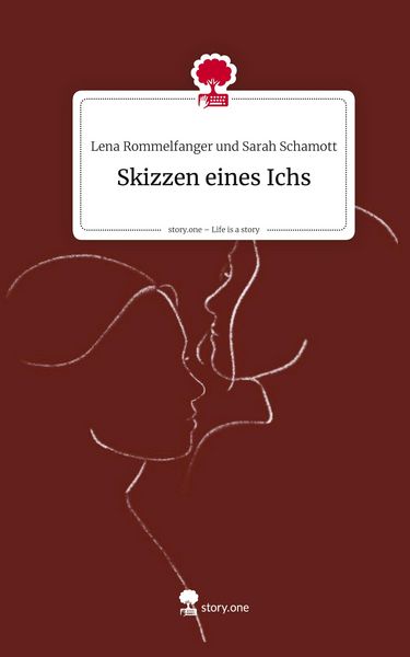 Skizzen eines Ichs. Life is a Story - story.one