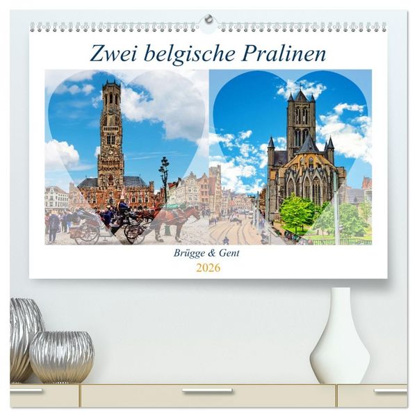Zwei belgische Pralinen Brügge und Gent (hochwertiger Premium Wandkalender 2026 DIN A2 quer), Kunstdruck in Hochglanz