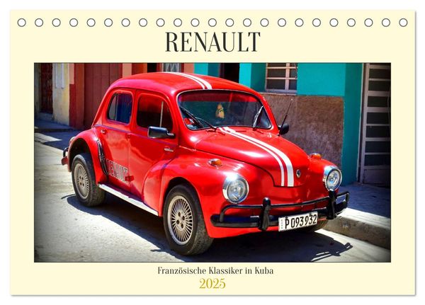 RENAULT - Französische Klassiker in Kuba (Tischkalender 2025 DIN A5 quer), CALVENDO Monatskalender