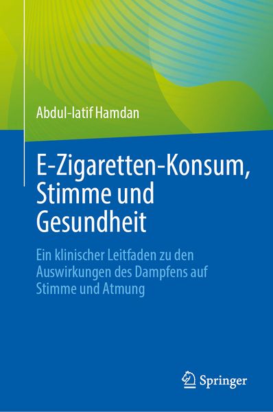 E‑Zigaretten-Konsum, Stimme und Gesundheit