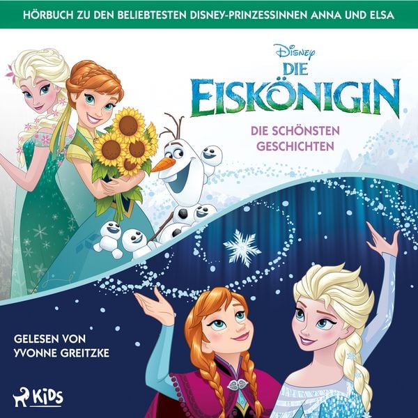 Die Eiskönigin – Die schönsten Geschichten: Das Hörbuch mit 15 Abenteuern aus Arendelle