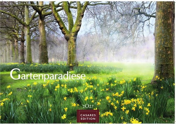 Gartenparadiese Kalender 2027 – Der Kalender für alle, die Gärten lieben - Wandkalender Gartenkalender Fotokalender Naturkalender 50x35cm
