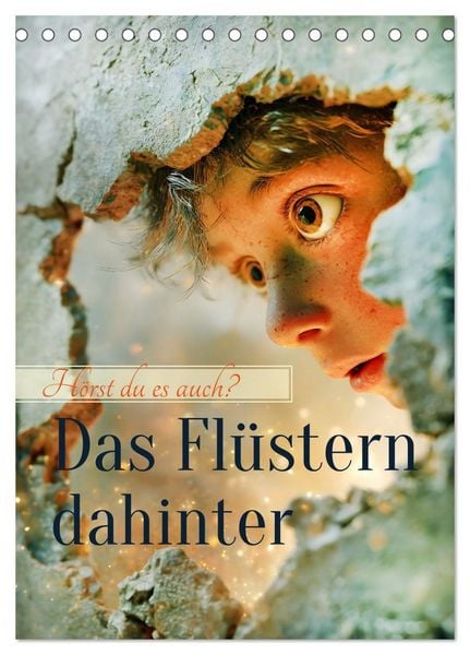 Das Flüstern dahinter (Tischkalender 2027 DIN A5 hoch), CALVENDO Monatskalender