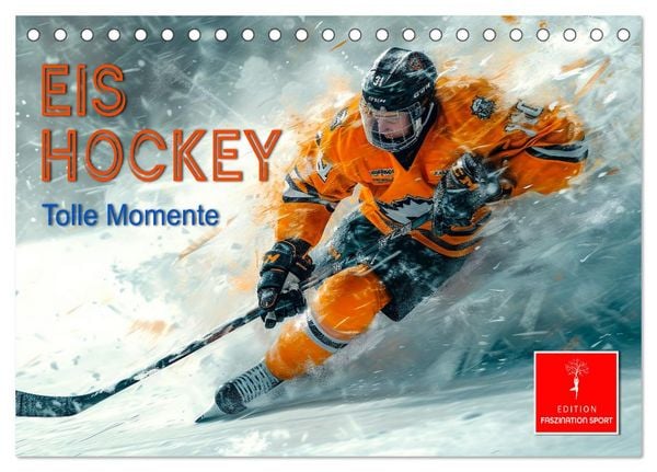 Eishockey - tolle Momente (Tischkalender 2026 DIN A5 quer), CALVENDO Monatskalender
