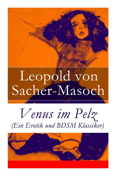 Venus im Pelz (Ein Erotik und BDSM Klassiker)