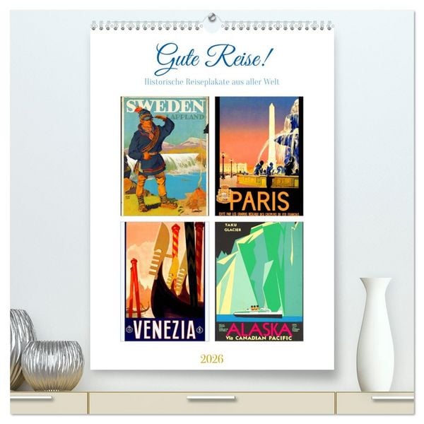 Gute Reise! (hochwertiger Premium Wandkalender 2026 DIN A2 hoch), Kunstdruck in Hochglanz
