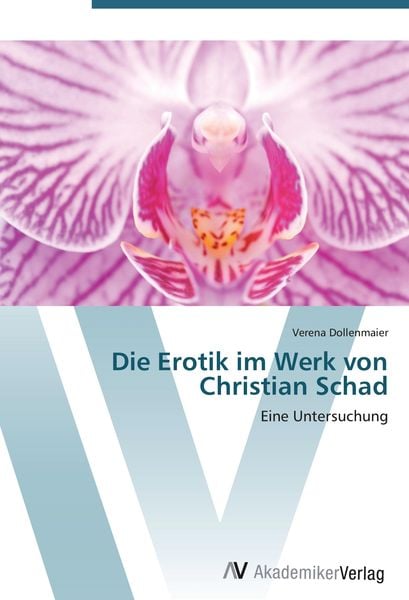 Die Erotik im Werk von Christian Schad