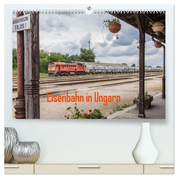Eisenbahn in Ungarn (hochwertiger Premium Wandkalender 2026 DIN A2 quer), Kunstdruck in Hochglanz