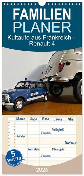 Familienplaner 2026 - Kultauto aus Frankreich - Renault 4 mit 5 Spalten (Wandkalender, 21 x 45 cm) CALVENDO