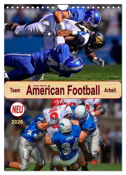 American Football, Team-Arbeit (Wandkalender 2026 DIN A4 hoch), CALVENDO Monatskalender
