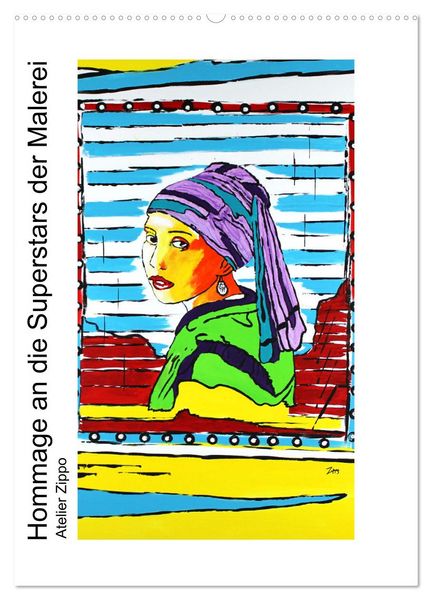 Hommage an die Superstars der Malerei - Atelier Zippo (Wandkalender 2026 DIN A2 hoch), CALVENDO Monatskalender