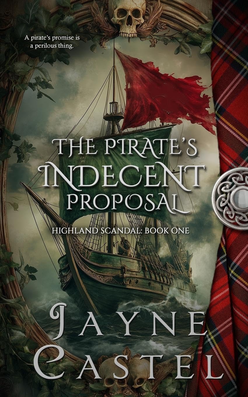 The Pirate's Indecent Proposal (Highland Scandal, Band 1)