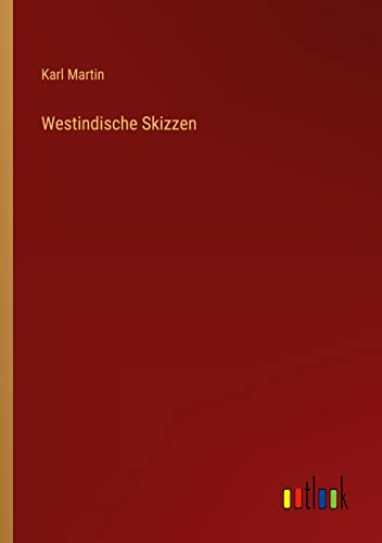 Westindische Skizzen