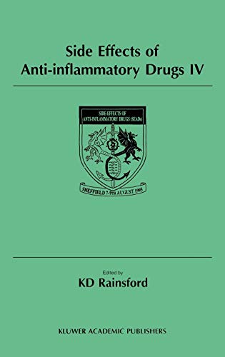 Side Effects of Anti-Inflammatory Drugs IV: The Proceedings of the IVth International Meeting on Side Effects of Anti-inflammatory Drugs, held in Sheffield, UK, 7–9 August 1995