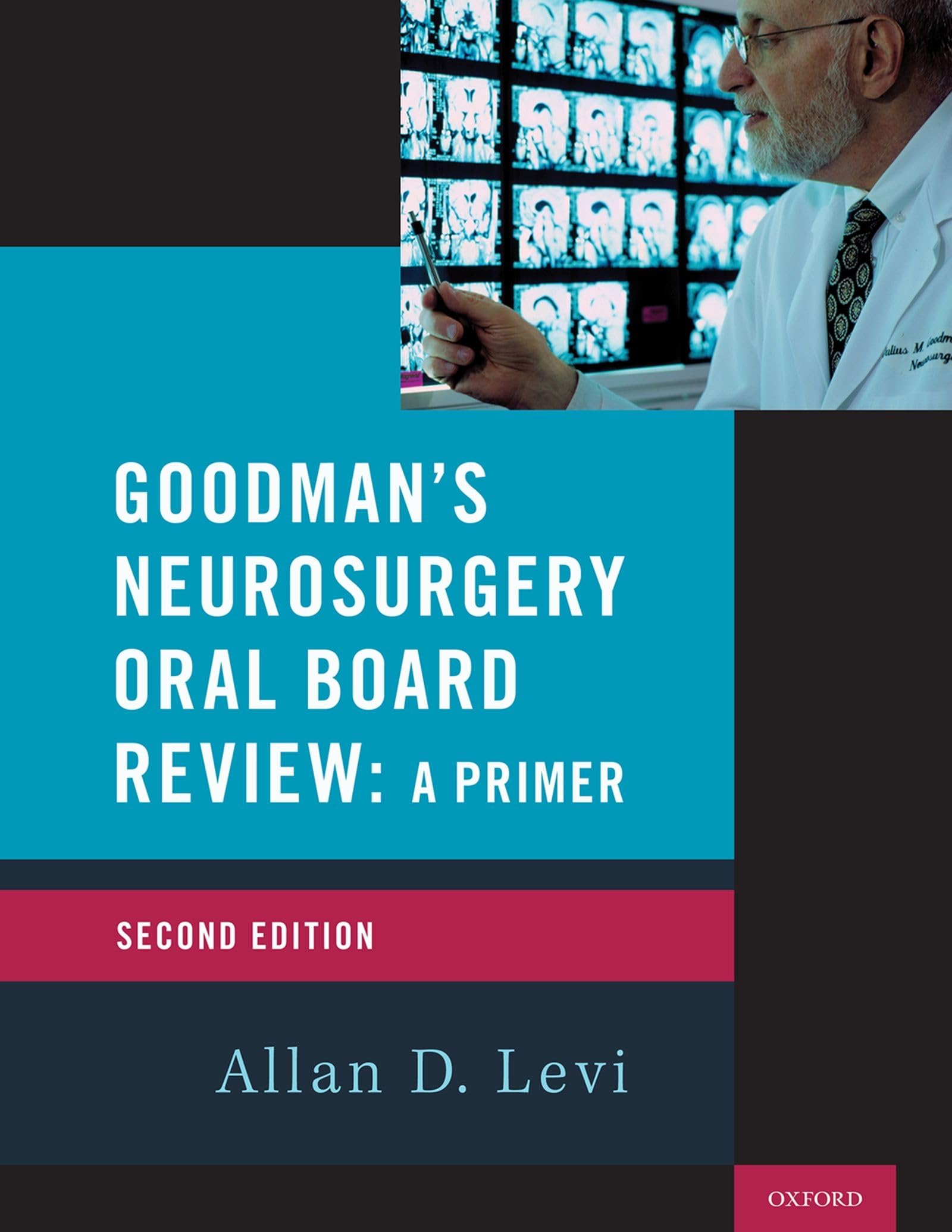 Goodman's Neurosurgery Oral Board Review 2nd Edition (Medical Specialty Board Review)