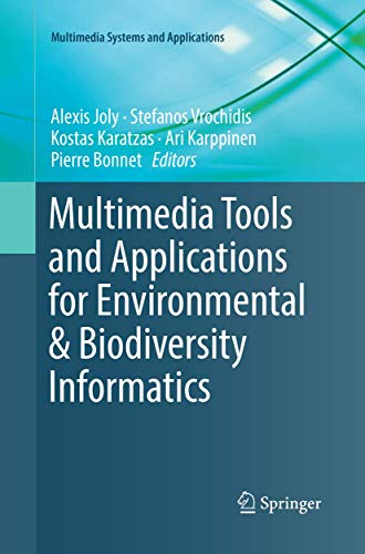 Multimedia Tools and Applications for Environmental & Biodiversity Informatics (Multimedia Systems and Applications)